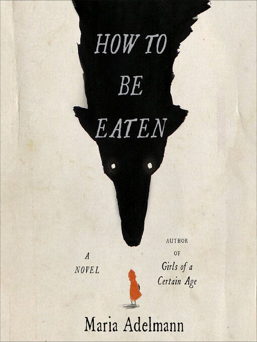 Title details for How to Be Eaten by Maria Adelmann - Wait list